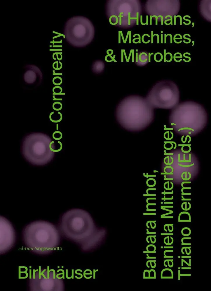 Cover: 9783035625851 | Co-Corporeality of Humans, Machines, &amp; Microbes | Imhof (u. a.) | Buch