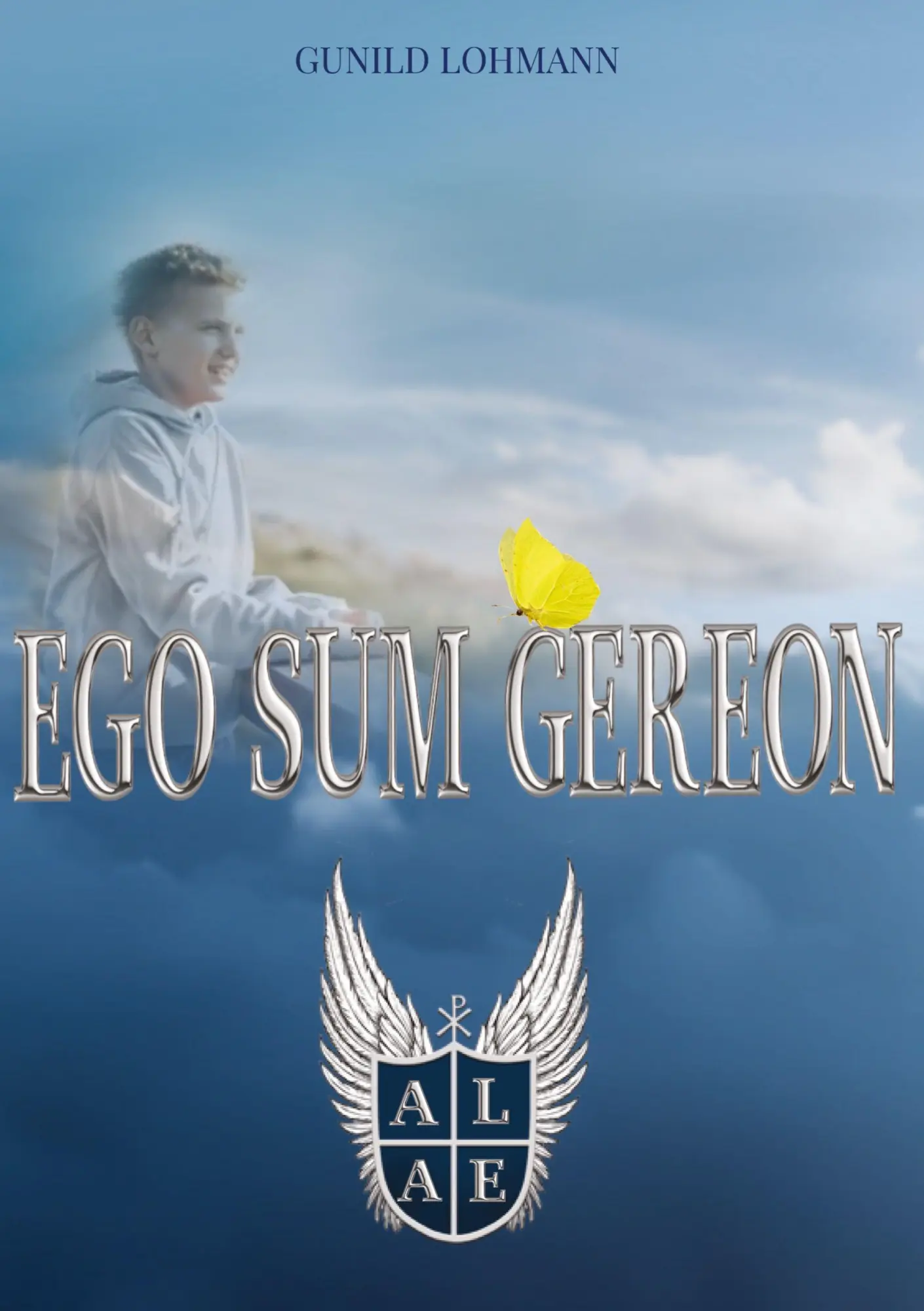 Cover: 9783384725851 | Ego sum Gereon | Engel in Ausbildung | Gunild Lohmann | Buch | 356 S.