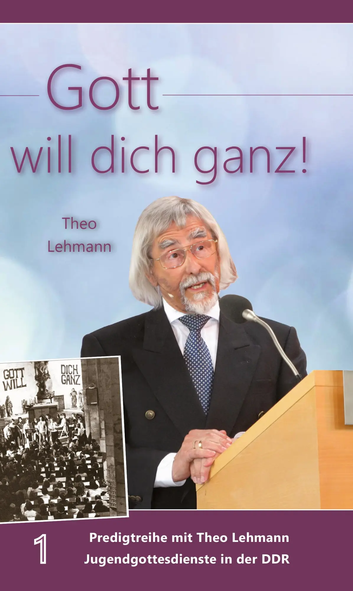 Cover: 9783869545851 | Gott will dich ganz! | Theo Lehmann | Buch | 252 S. | Deutsch | 2025