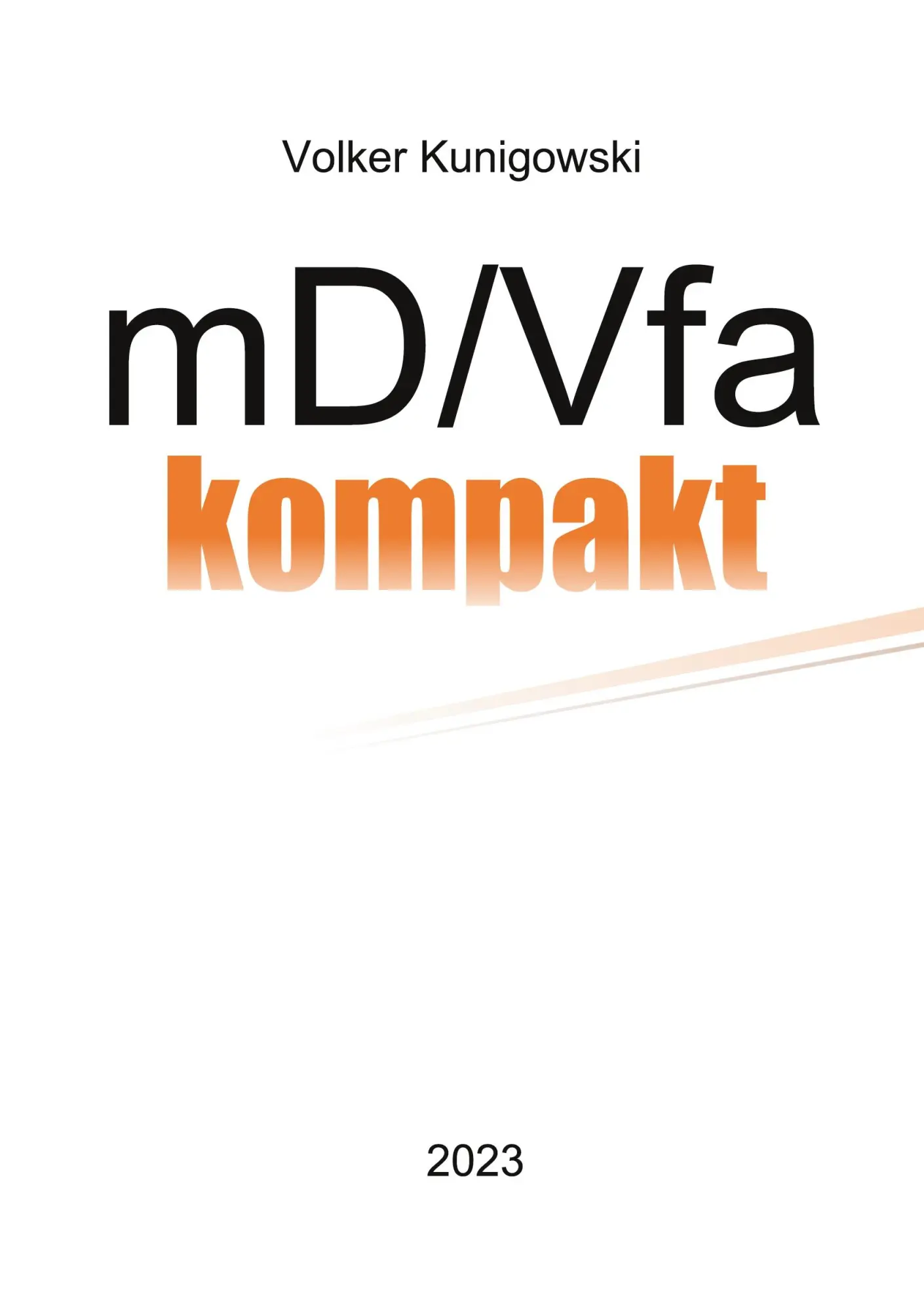 Cover: 9783749435951 | mD/Vfa kompakt | Volker Kunigowski | Taschenbuch | Paperback | 496 S.