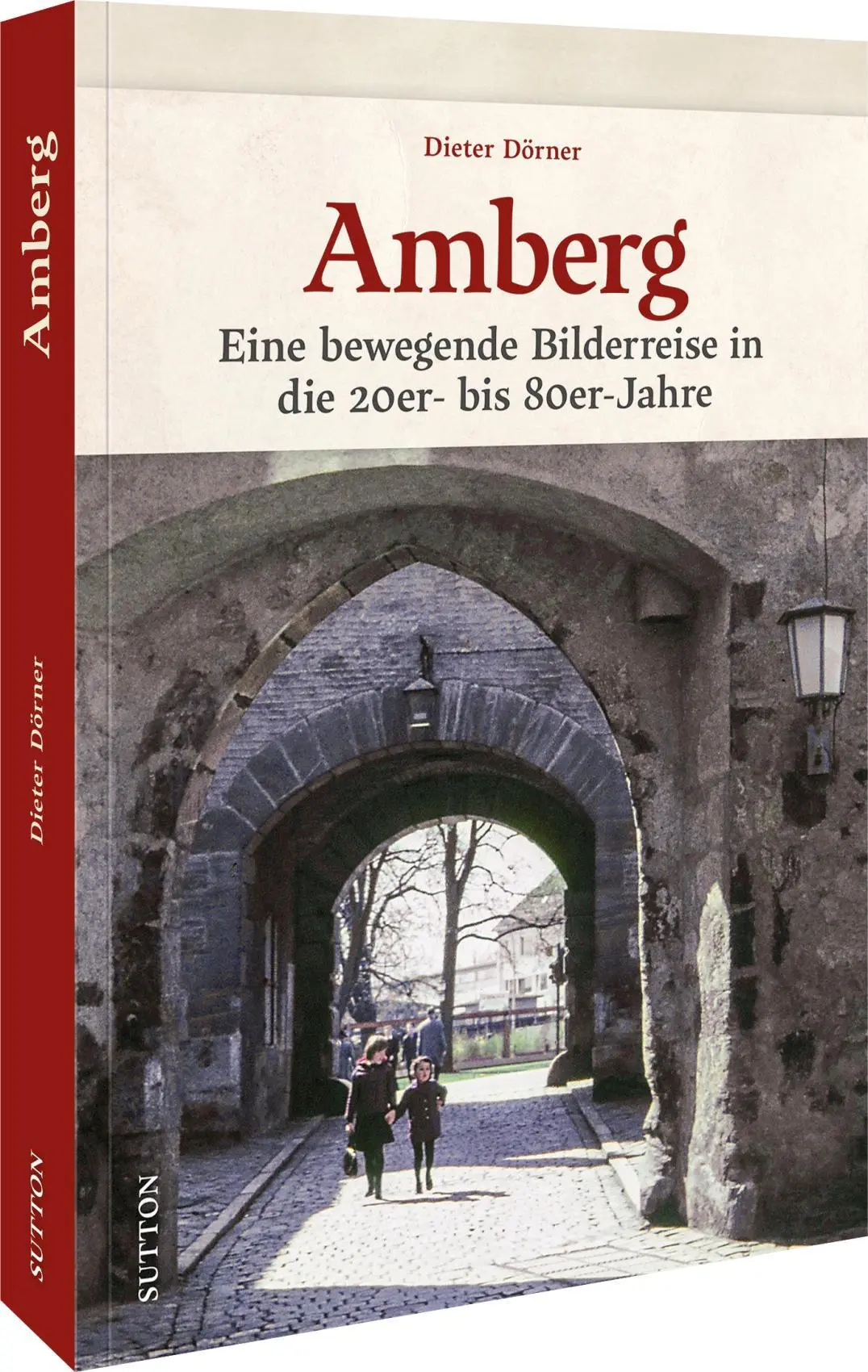 Cover: 9783963035951 | Amberg | Eine bewegende Bilderreise in die 20er- bis 70er-Jahre | Buch