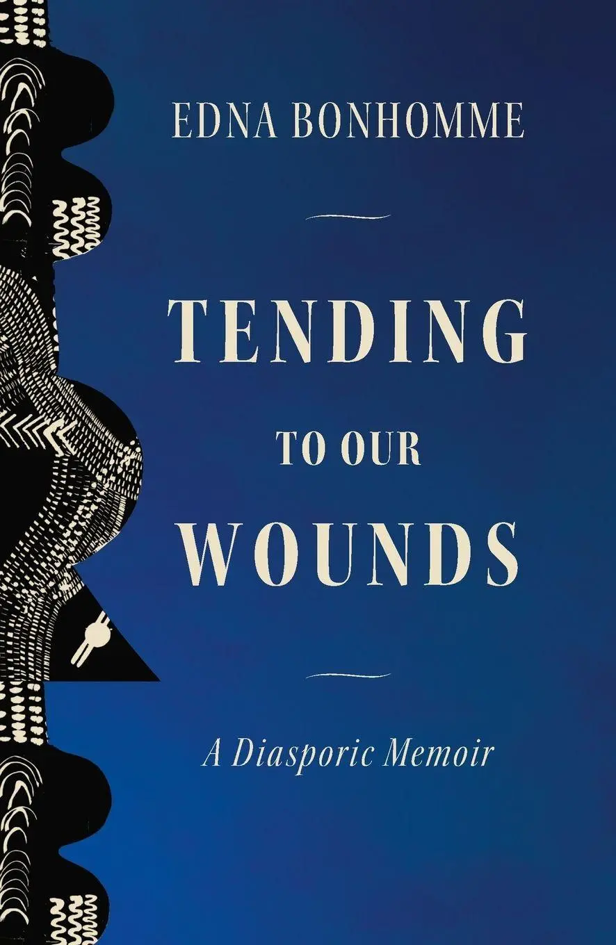 Cover: 9798888905951 | Tending to Our Wounds | A Diasporic Memoir | Edna Bonhomme | Buch