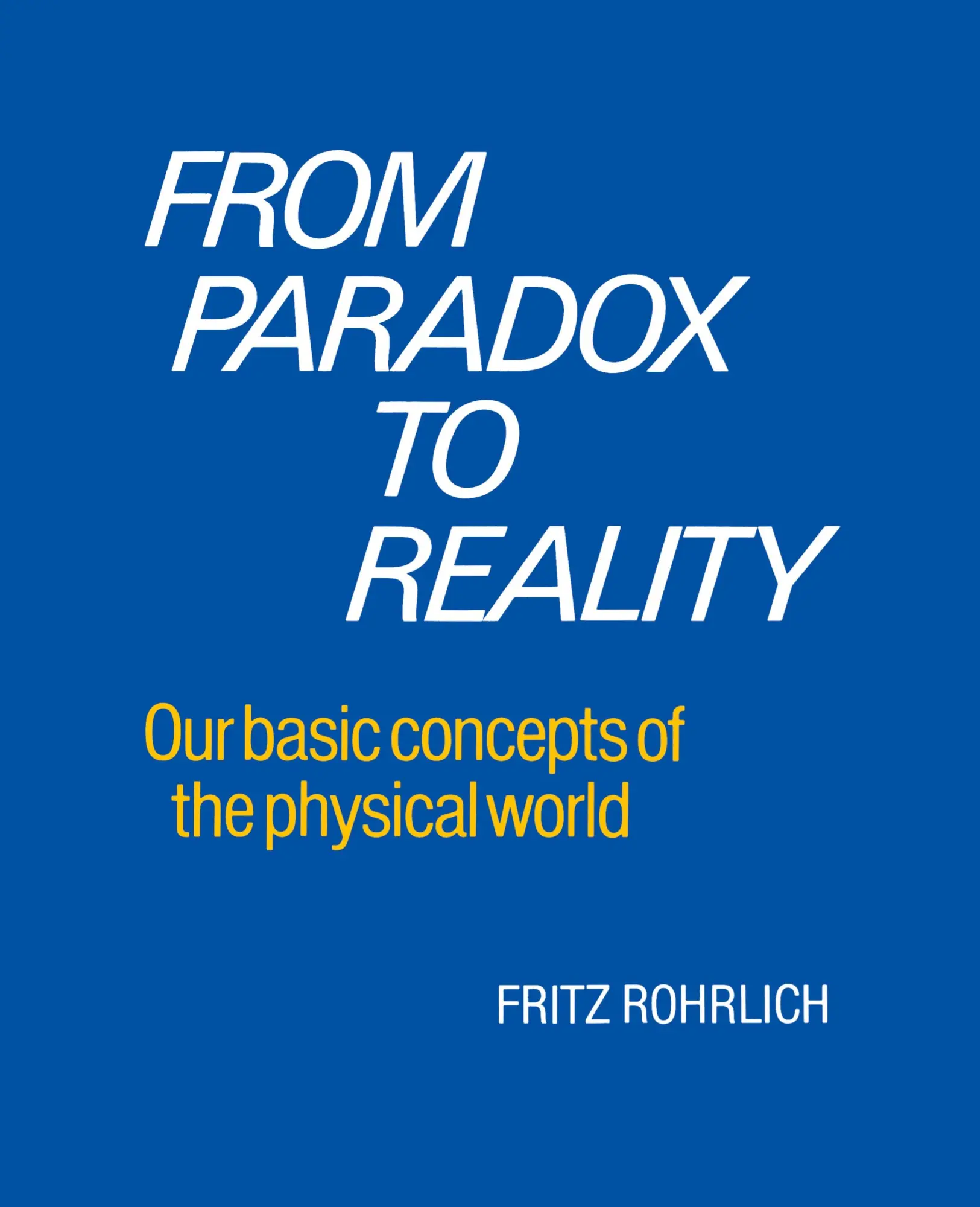 Cover: 9780521376051 | From Paradox to Reality | Basic Concepts of the Physical World | Buch