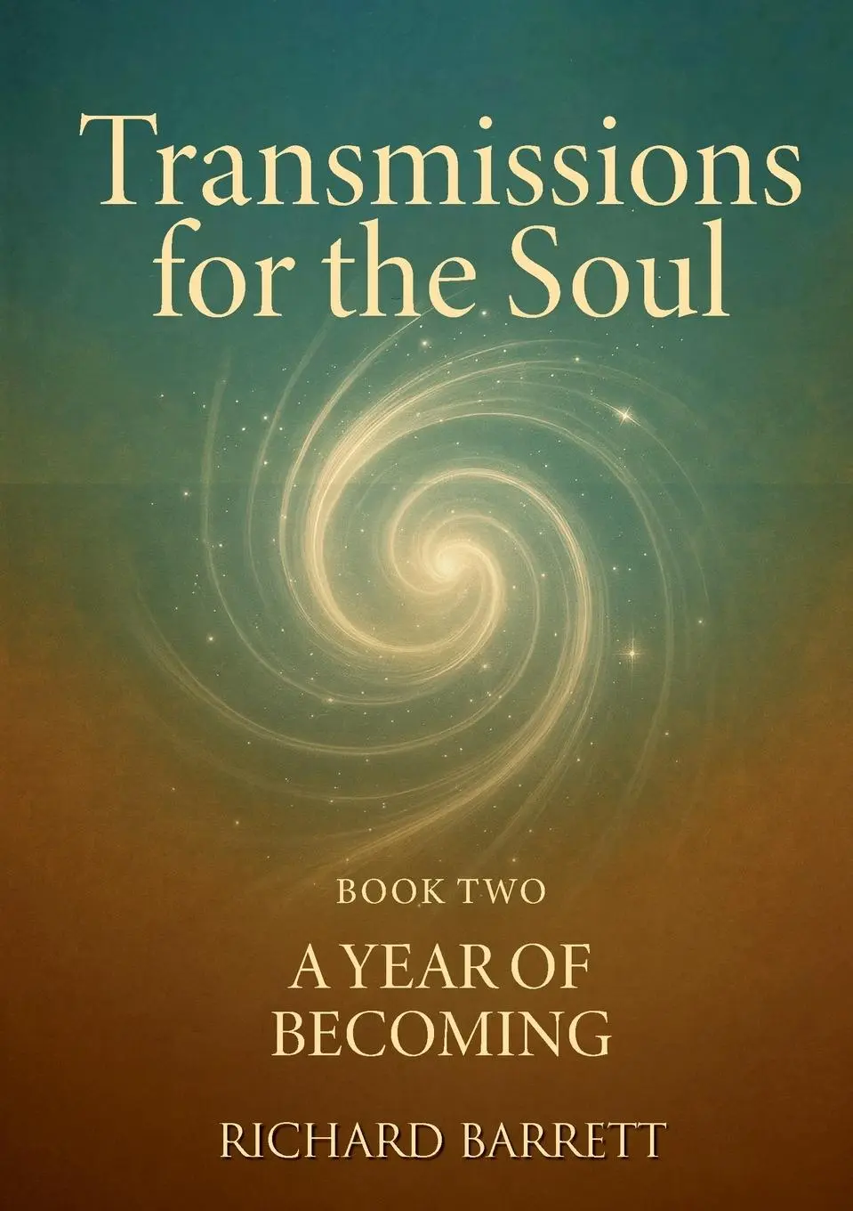 Cover: 9781326486051 | Transmissions for the Soul, Book Two | A Year of Becoming | Barrett