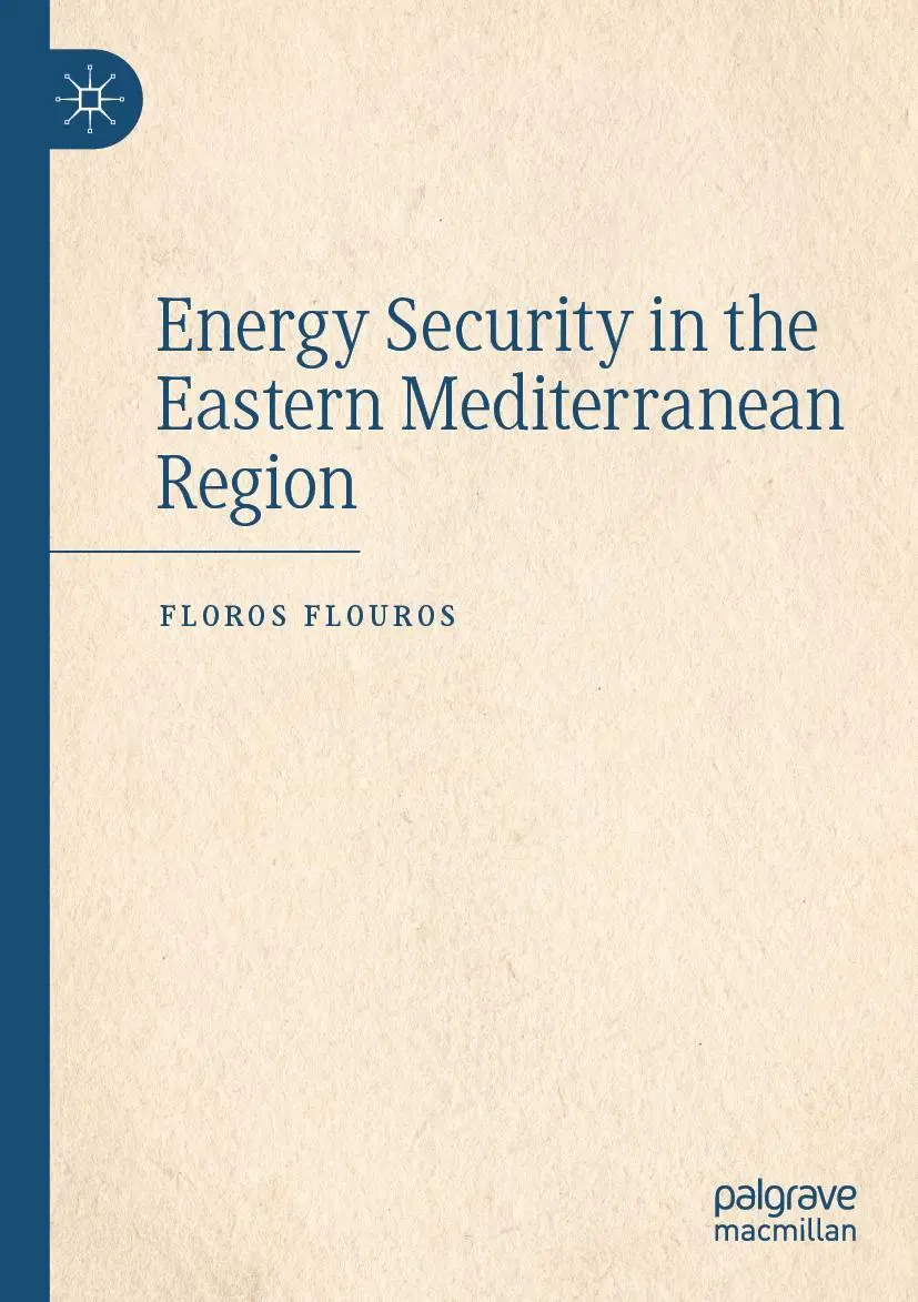 Cover: 9783031096051 | Energy Security in the Eastern Mediterranean Region | Floros Flouros