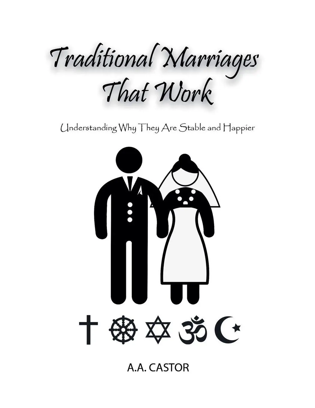 Cover: 9798227396051 | Traditional Marriages That Work | A. A. Castor | Taschenbuch | 2024