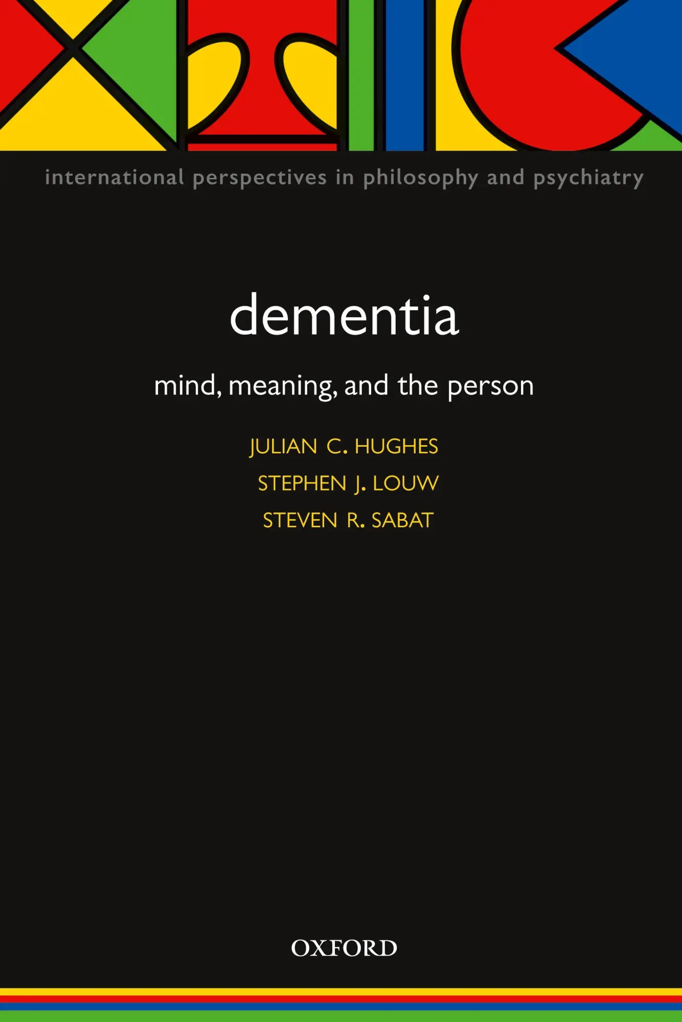 Cover: 9780198566151 | Dementia | Mind, Meaning, and the Person | Julian Hughes (u. a.)