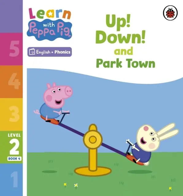 Cover: 9780241576151 | Learn with Peppa Phonics Level 2 Book 4 - Up! Down! and Park Town...