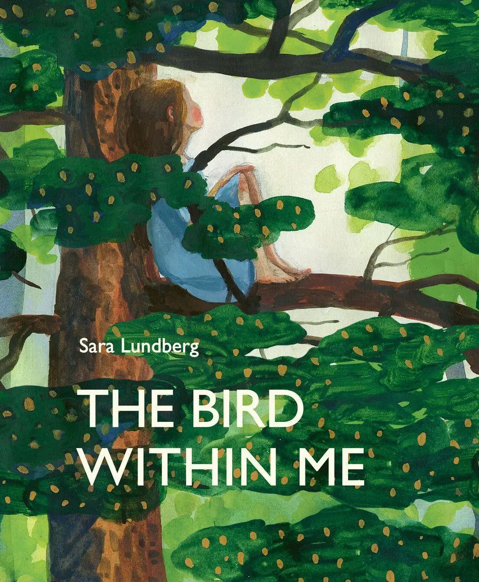 Cover: 9781911496151 | The Bird Within Me | Sara Lundberg | Buch | Gebunden | Englisch | 2020