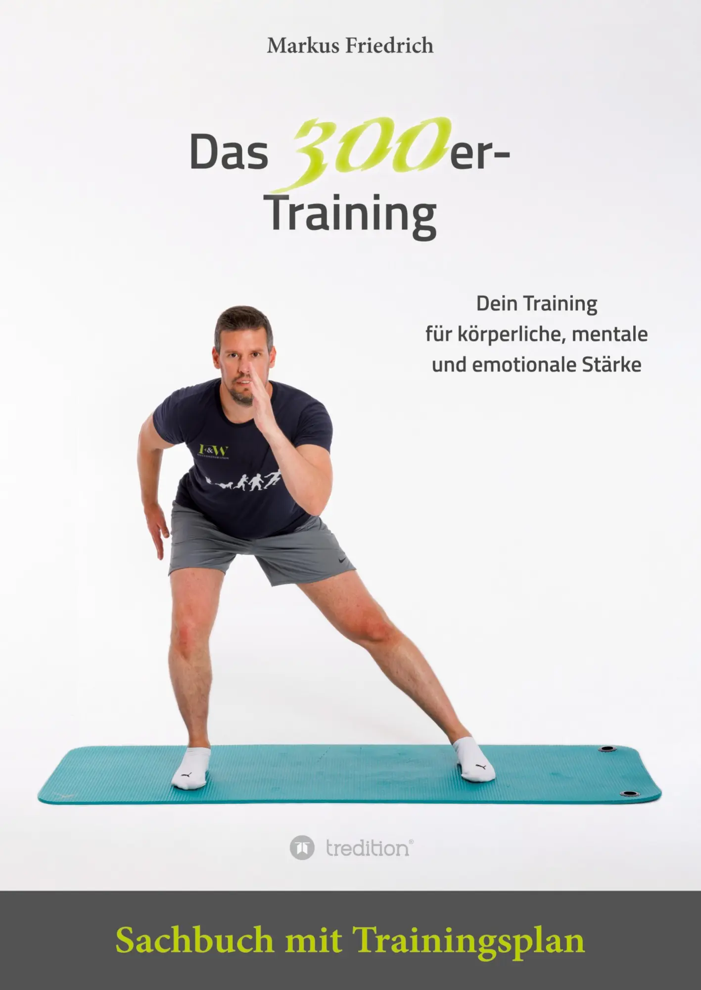Cover: 9783384766151 | Das 300er-Training | Markus Friedrich | Taschenbuch | 224 S. | Deutsch