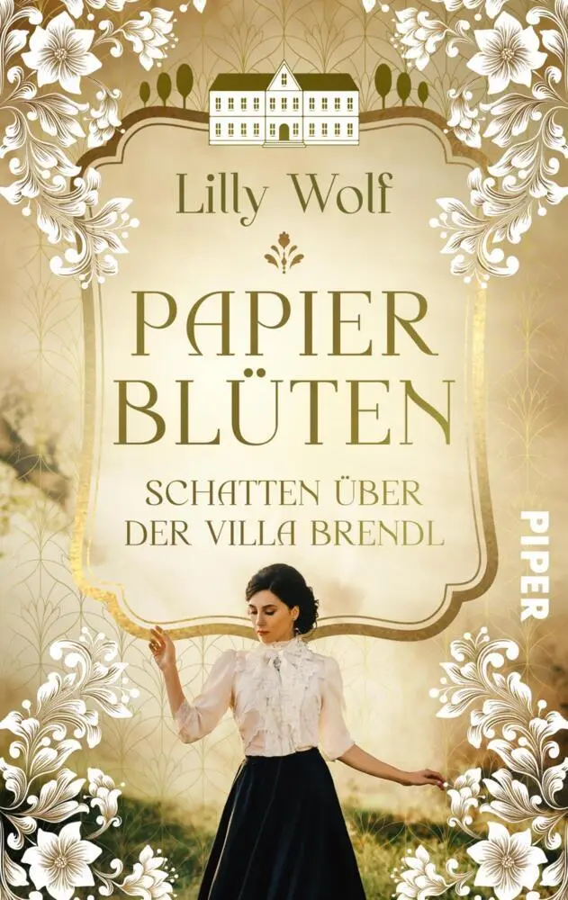 Cover: 9783492506151 | Papierblüten. Schatten über der Villa Brendl | Lilly Wolf | Buch