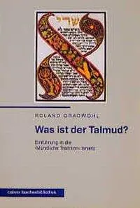 Cover: 9783766836151 | Was ist der Talmud? | Roland Gradwohl | Taschenbuch | 80 S. | Deutsch