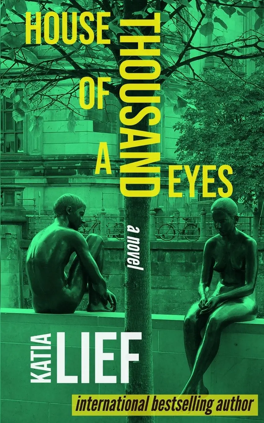 Cover: 9780988746251 | House of a Thousand Eyes | Katia Lief | Taschenbuch | Englisch | 2021