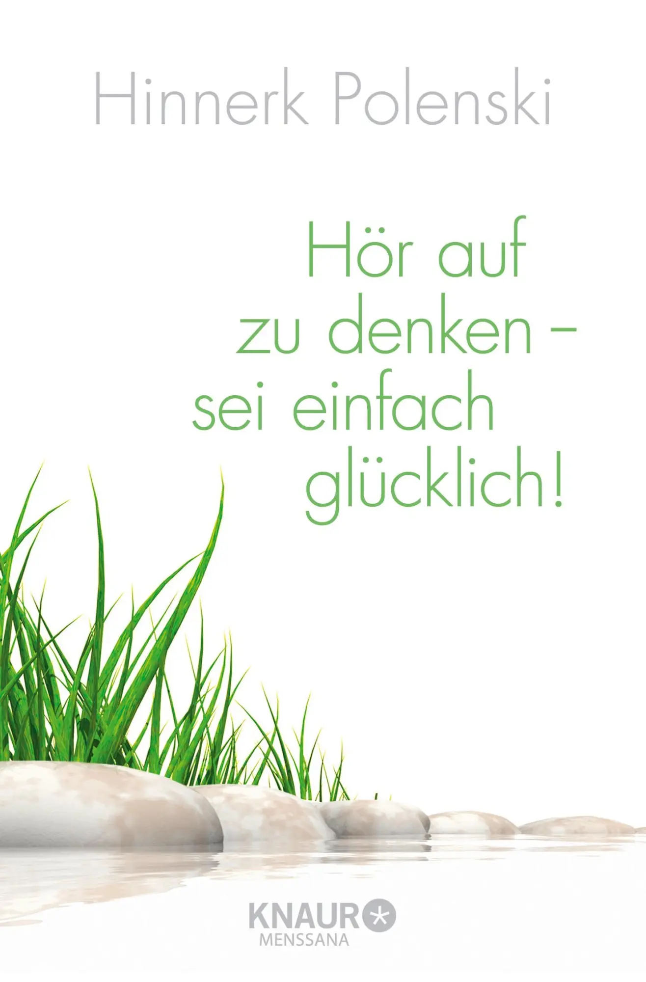 Cover: 9783426876251 | Hör auf zu denken, sei einfach glücklich | Ulrike Wischer (u. a.) Cover: 9783426876251 | Hör auf zu denken, sei einfach glücklich | Ulrike Wischer (u. a.)