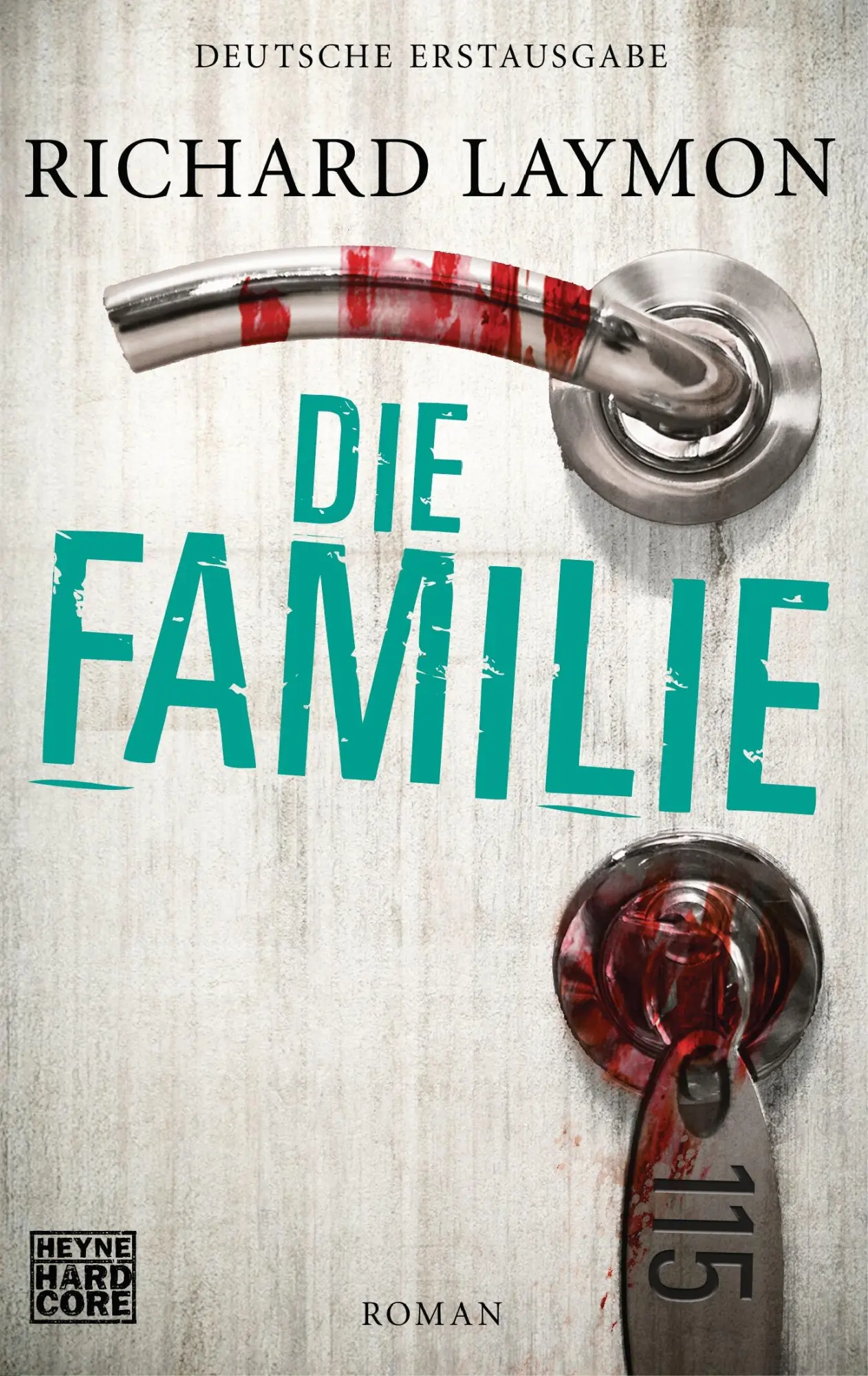 Cover: 9783453676251 | Die Familie | Richard Laymon | Taschenbuch | 352 S. | Deutsch | 2013