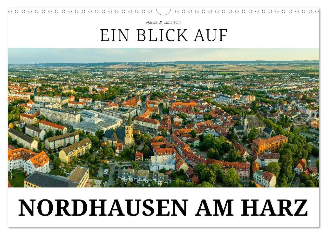 Cover: 9783457496251 | Ein Blick auf Nordhausen am Harz (Wandkalender 2026 DIN A3 quer),...