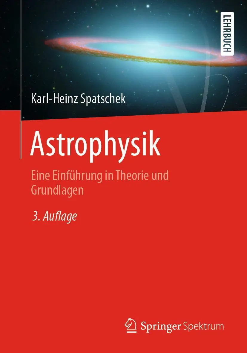 Cover: 9783662636251 | Astrophysik | Eine Einführung in Theorie und Grundlagen | Spatschek