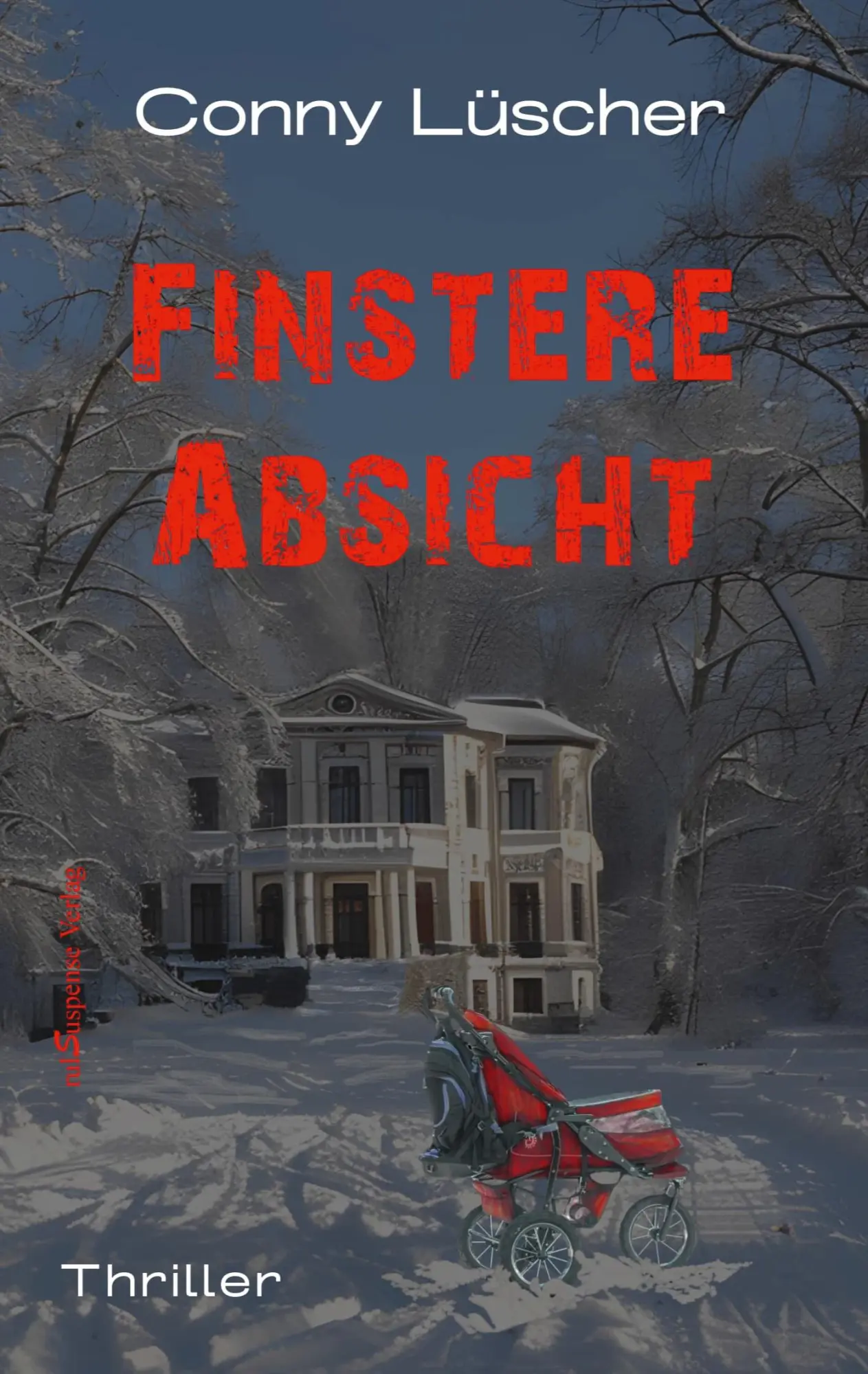 Cover: 9783952566251 | Finstere Absicht | Conny Lüscher | Taschenbuch | Paperback | 248 S.