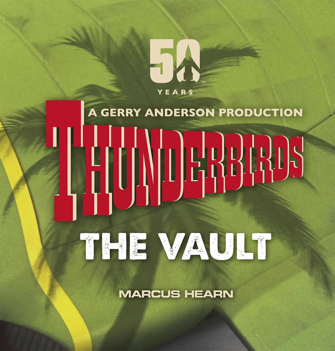 Cover: 9780753556351 | Thunderbirds: The Vault | Marcus Hearn | Buch | Gebunden | Englisch