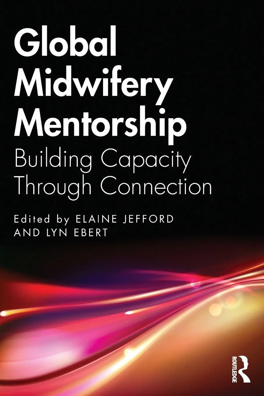 Cover: 9781032876351 | Global Midwifery Mentorship | Building Capacity Through Connection