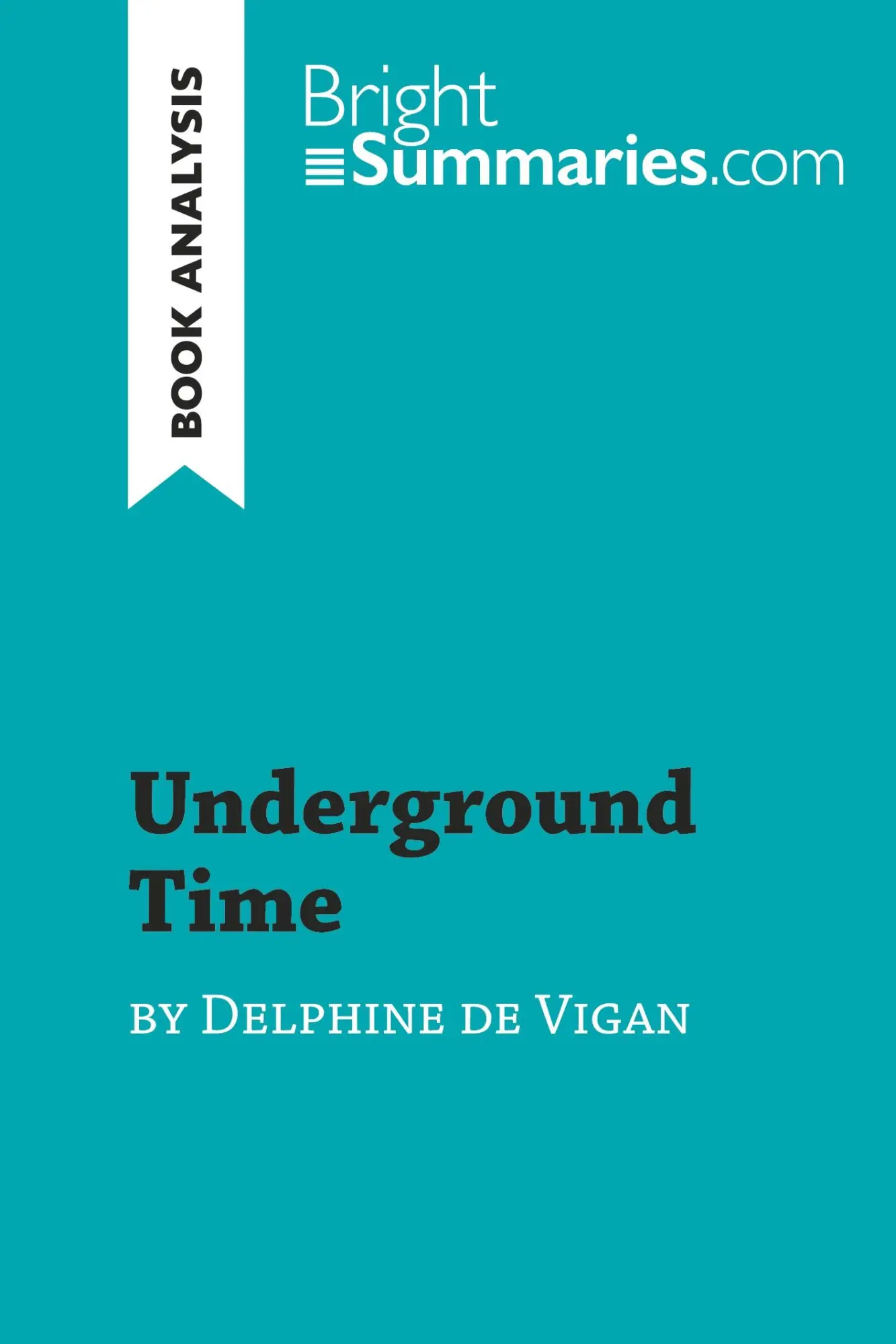 Cover: 9782806296351 | Underground Time by Delphine de Vigan (Book Analysis) | Summaries