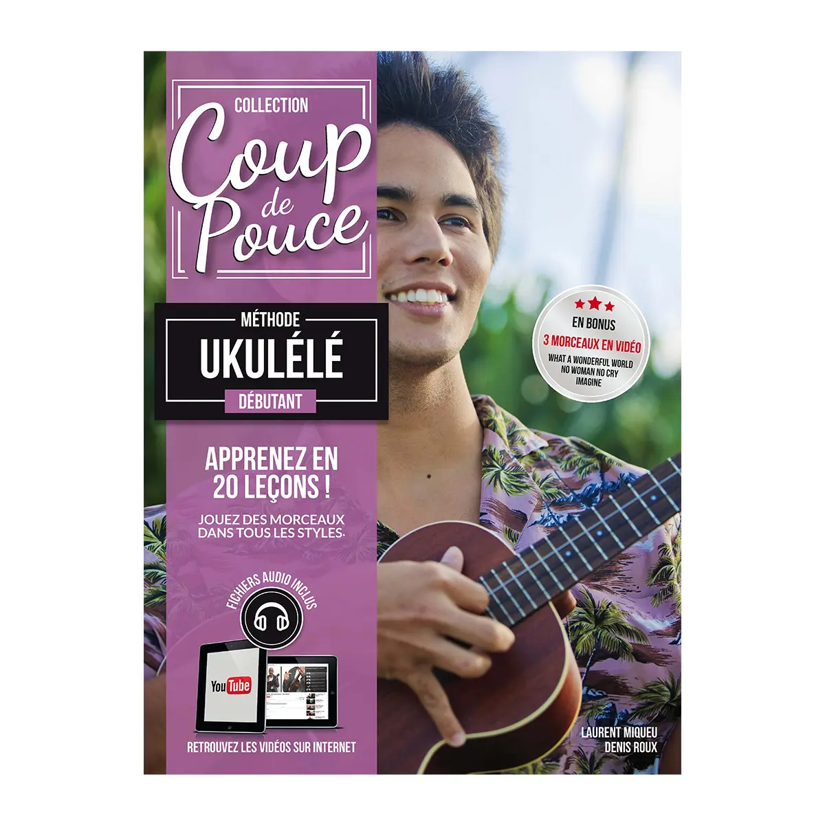 Cover: 9790707006351 | Débutant Ukulele (+audio online) Collection Coup de Pouce | Denis Roux