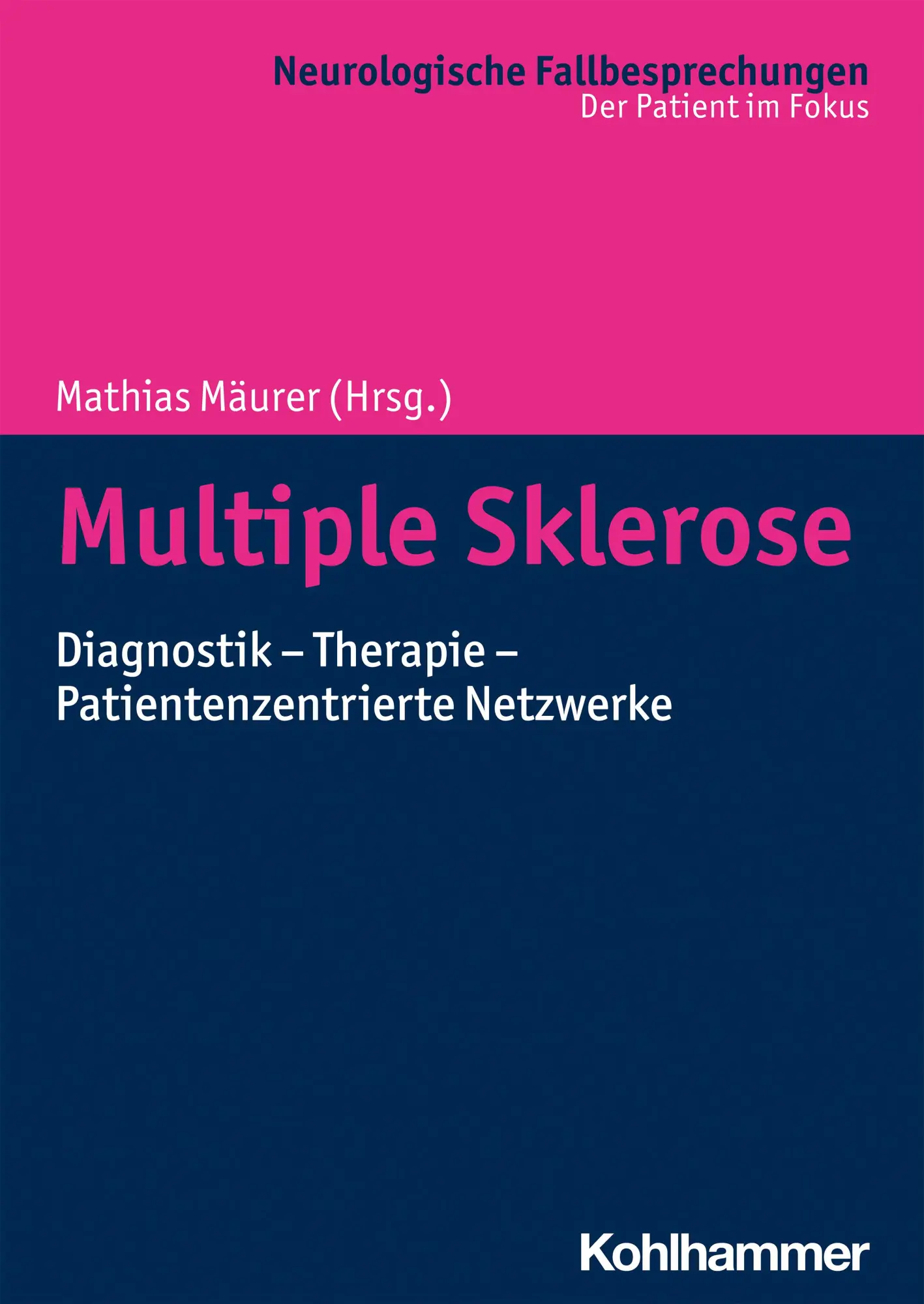 Cover: 9783170346451 | Multiple Sklerose | Mathias Mäurer | Taschenbuch | 216 S. | Deutsch