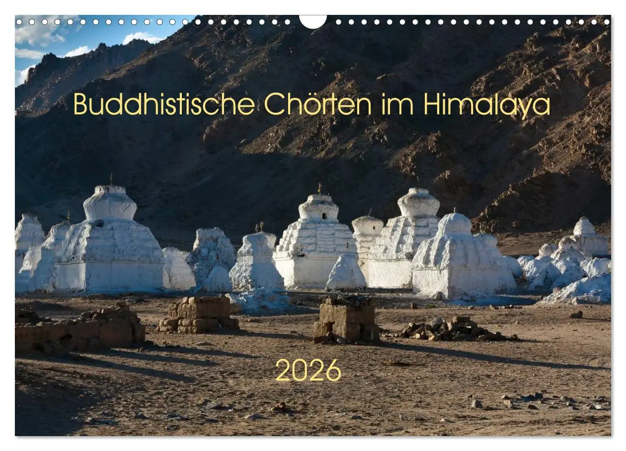 Cover: 9783516016451 | Buddhistische Chörten im Himalaya (Wandkalender 2026 DIN A3 quer),...