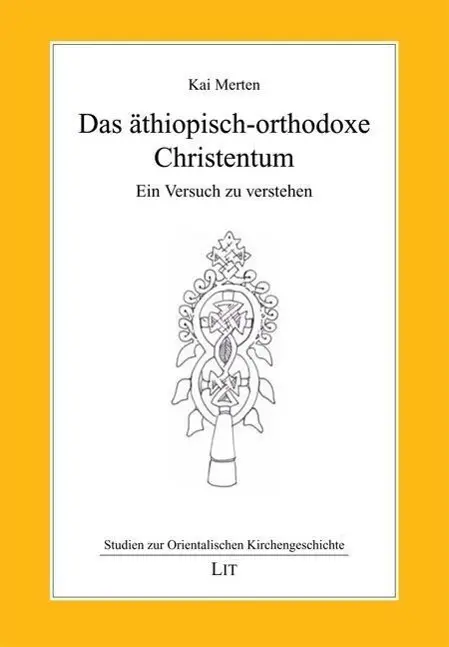 Cover: 9783643116451 | Das äthiopisch-orthodoxe Christentum | Ein Versuch zu verstehen | Buch