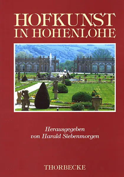 Cover: 9783799576451 | Hofkunst in Hohenlohe | Harald Siebenmorgen | Buch | Thorbecke