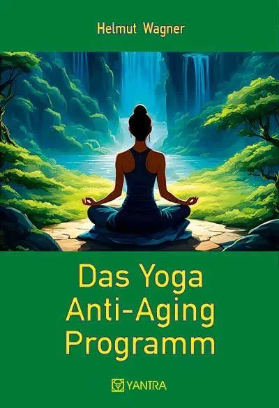 Cover: 9783903276451 | Das Yoga Anti-Aging Programm | Helmut Wagner | Taschenbuch | Deutsch