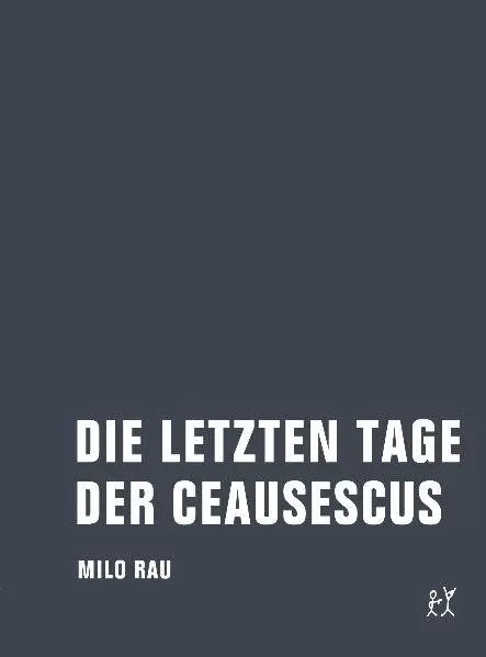Cover: 9783940426451 | Die letzten Tage der Ceausescus | Materialien, Dokumente, Theorie