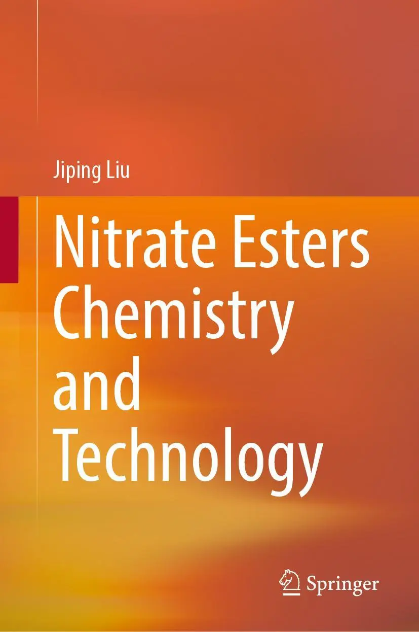 Cover: 9789811366451 | Nitrate Esters Chemistry and Technology | Jiping Liu | Buch | xvii