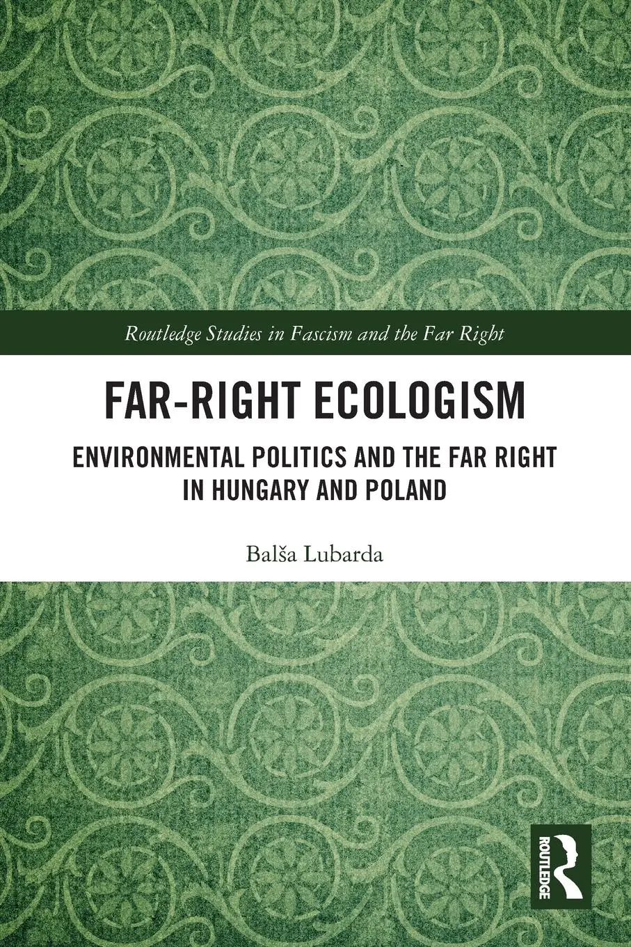Cover: 9781032306551 | Far-Right Ecologism | Bal¿a Lubarda | Taschenbuch | Englisch | 2024