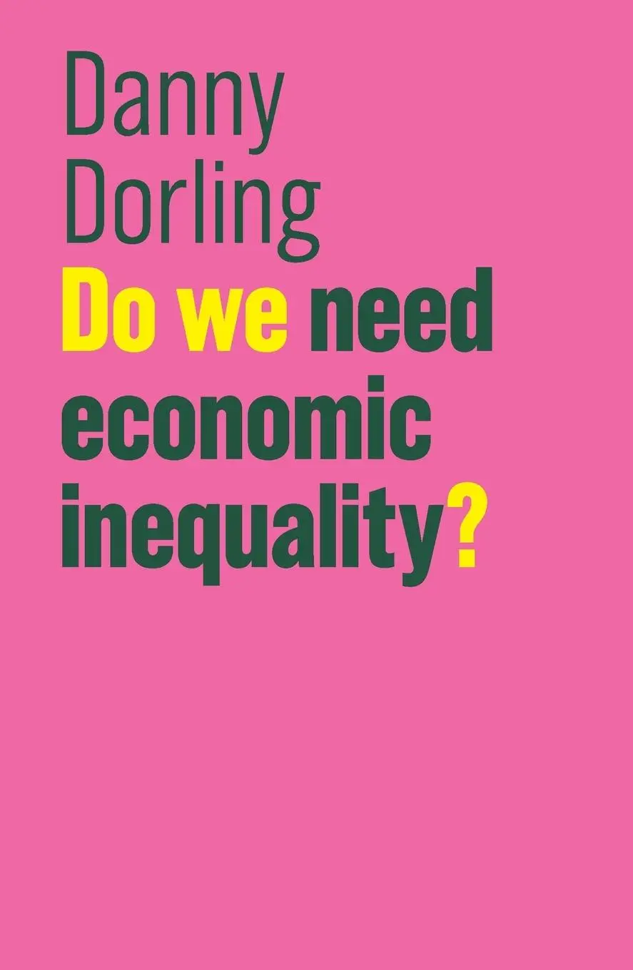 Cover: 9781509516551 | Do We Need Economic Inequality? | Danny Dorling | Taschenbuch | 140 S.