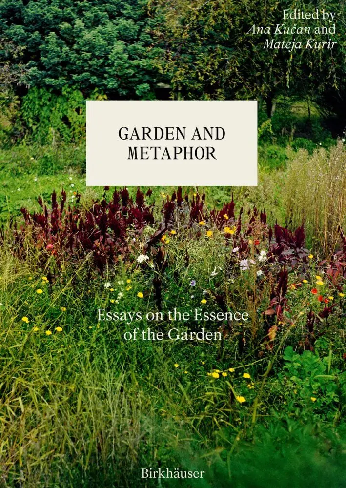 Cover: 9783035626551 | Garden and Metaphor | Essays on the Essence of the Garden | Buch