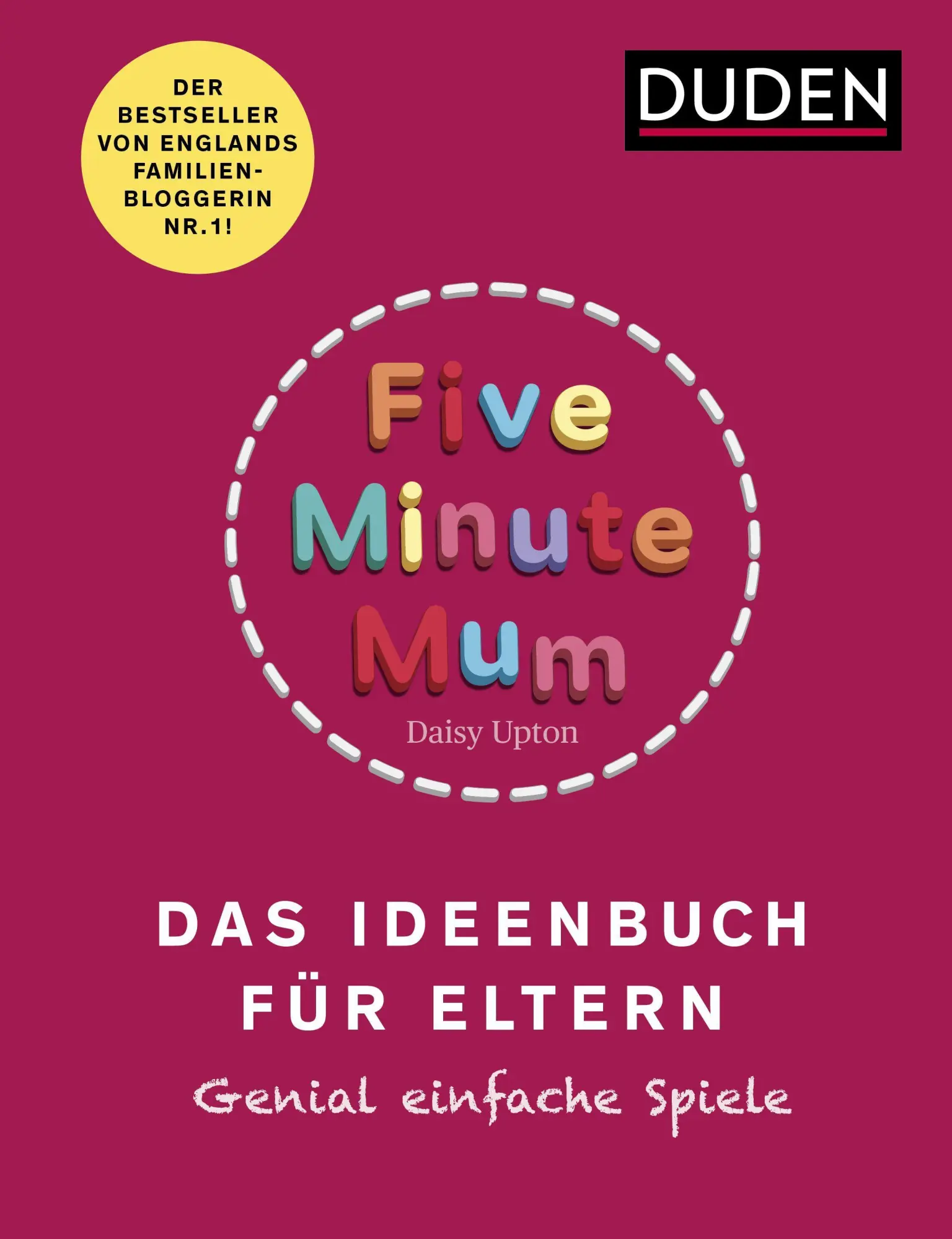 Cover: 9783411756551 | Five Minute Mum - Das Ideenbuch für Eltern | Daisy Upton | Taschenbuch