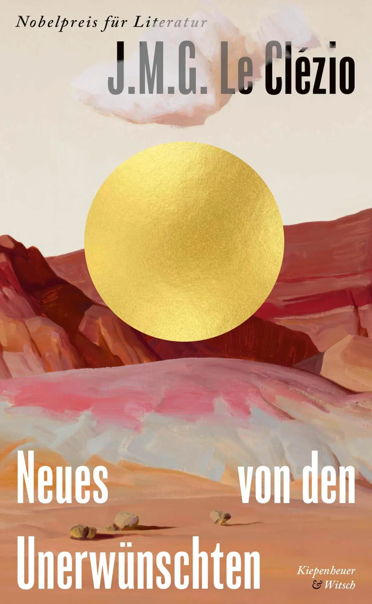 Cover: 9783462006551 | Neues von den Unerwünschten | Nobelpreis für Literatur 2008 | Clézio
