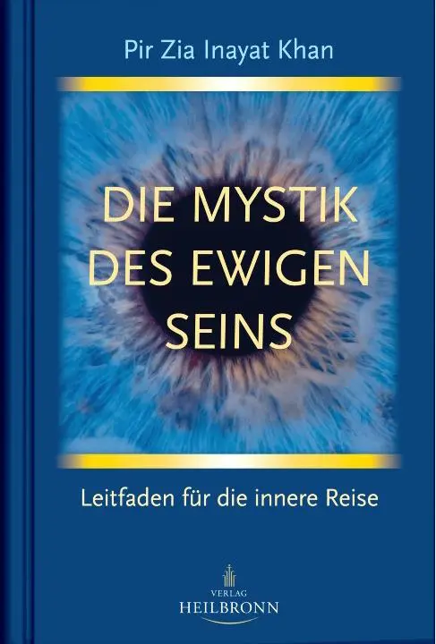 Cover: 9783936246551 | Die Mystik des ewigen Seins | Leitfaden für die innere Reise | Khan