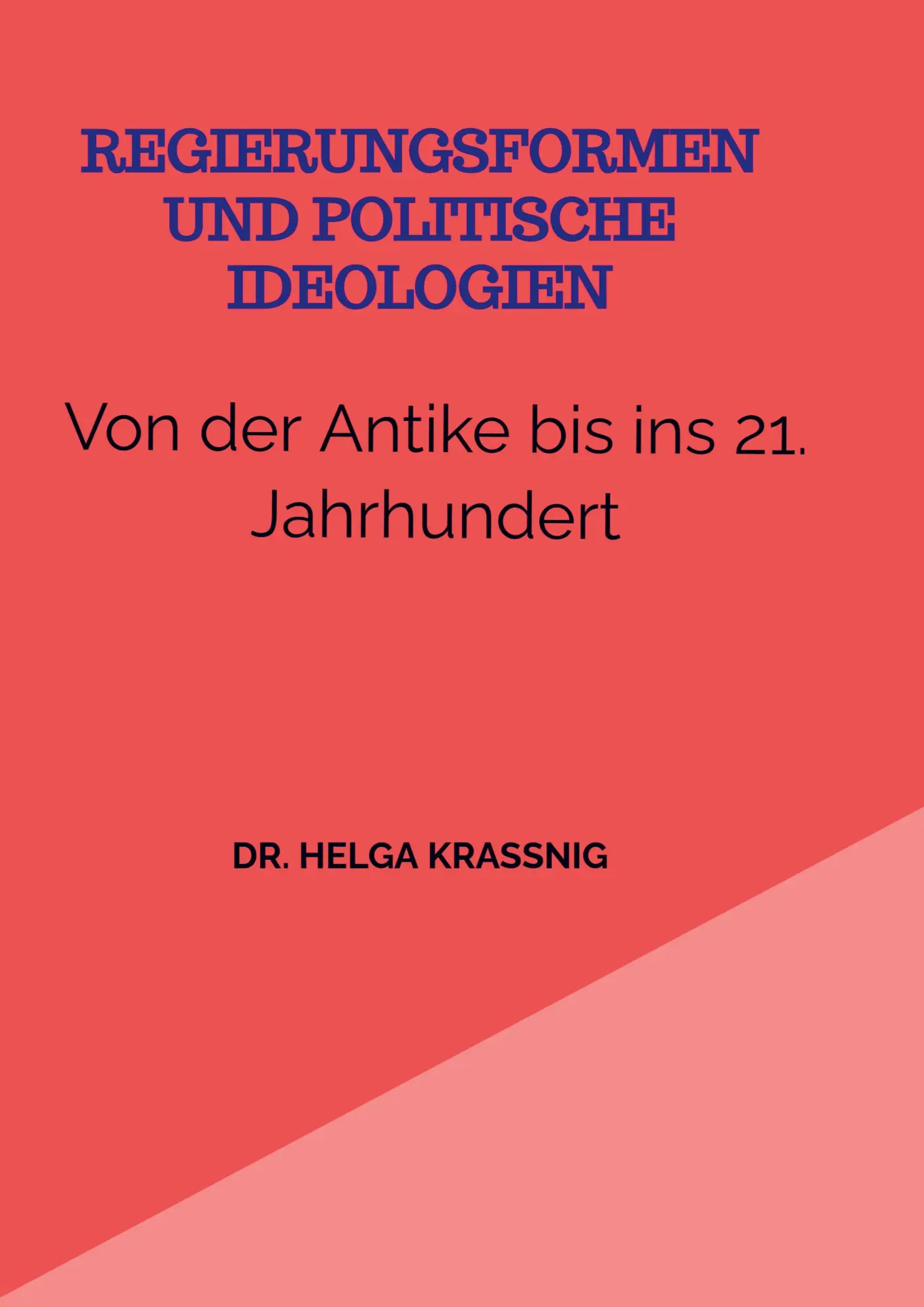 Cover: 9789403856551 | Regierungsformen und Politische Ideologien | Helga Kraßnig | Buch