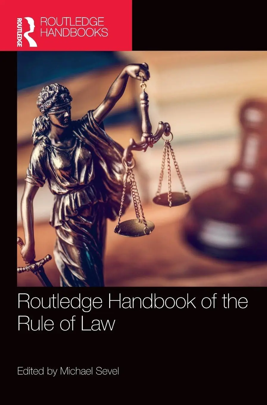 Cover: 9780815376651 | Routledge Handbook of the Rule of Law | Michael Sevel | Buch | 2024