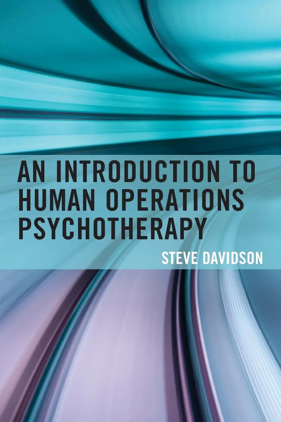 Cover: 9781442256651 | Introduction to Human Operations Psychotherapy | Steve Davidson | Buch