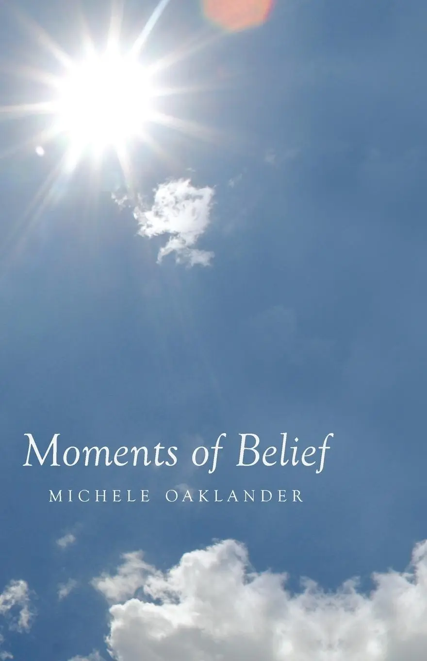 Cover: 9781452536651 | Moments of Belief | Michele Oaklander | Taschenbuch | Englisch | 2011