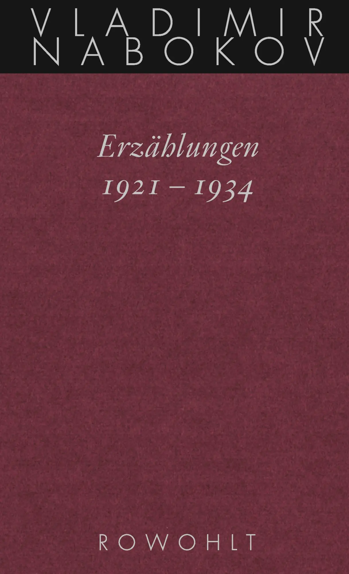 Cover: 9783498046651 | Gesammelte Werke. Band 13: Erzählungen 1921 - 1934 | Vladimir Nabokov