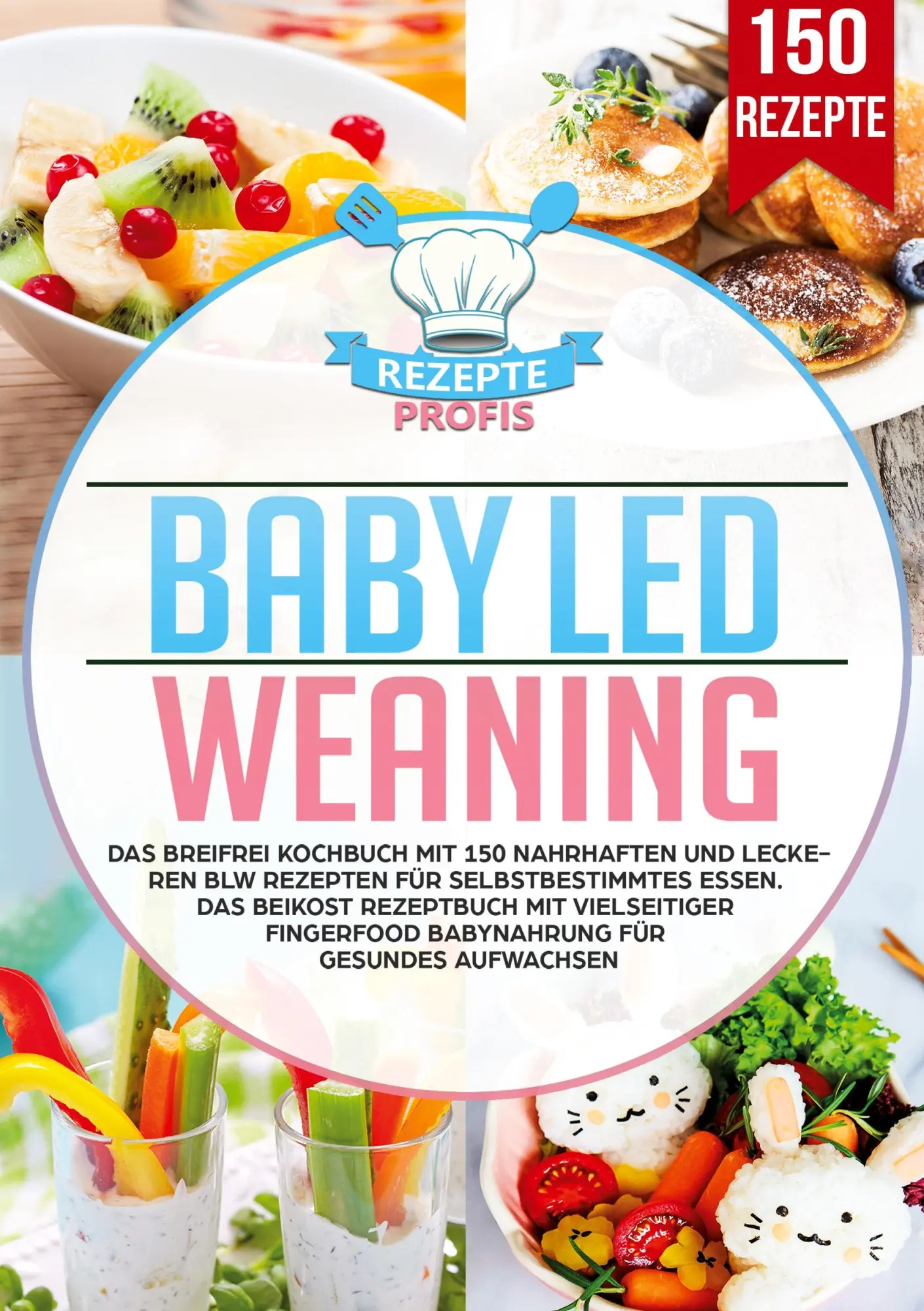 Cover: 9783690486651 | Baby Led Weaning | Rezepte Profis | Taschenbuch | 182 S. | Deutsch