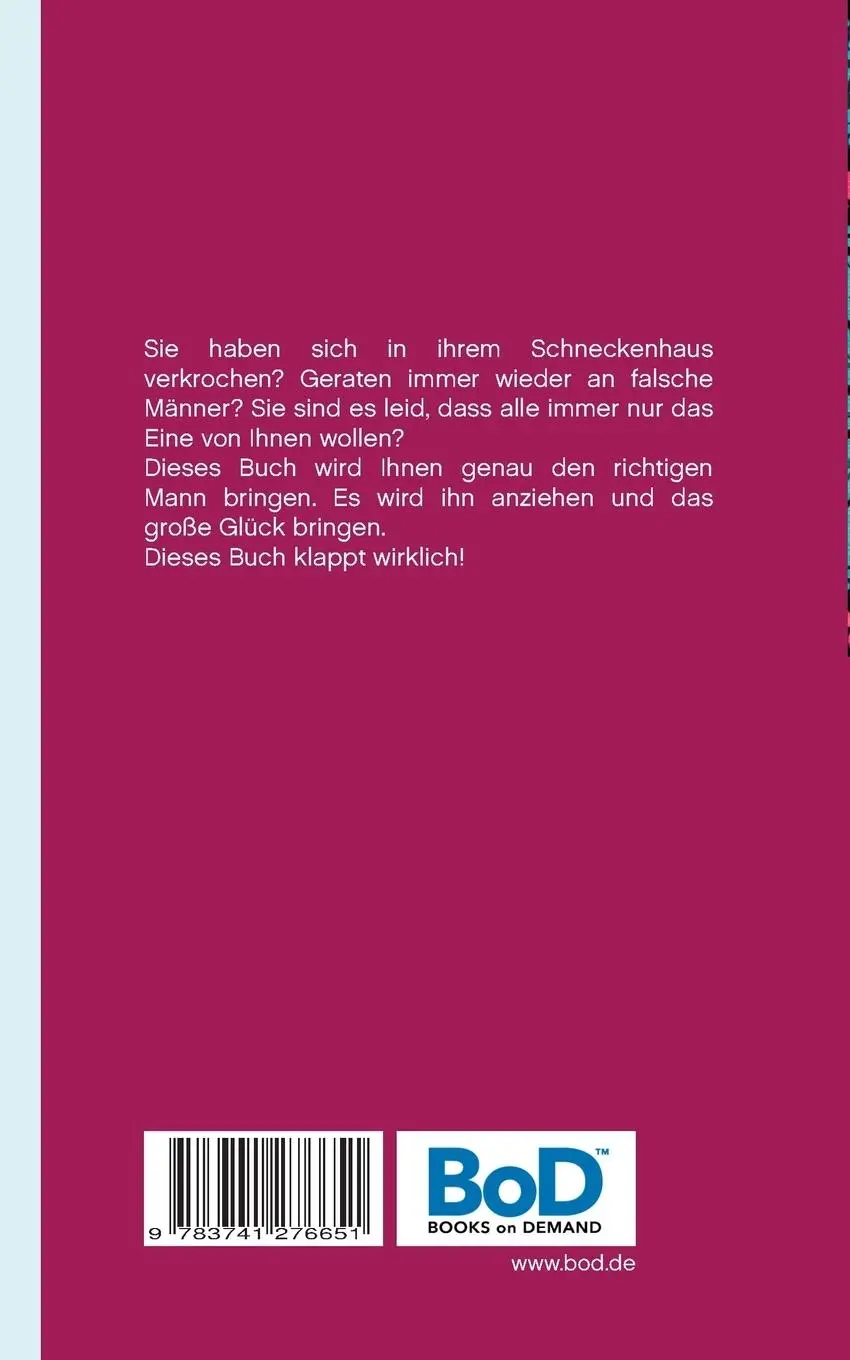 Rückseite: 9783741276651 | So eroberst Du jeden Mann | Garantiert: 100% Erfolgsquote | Buch