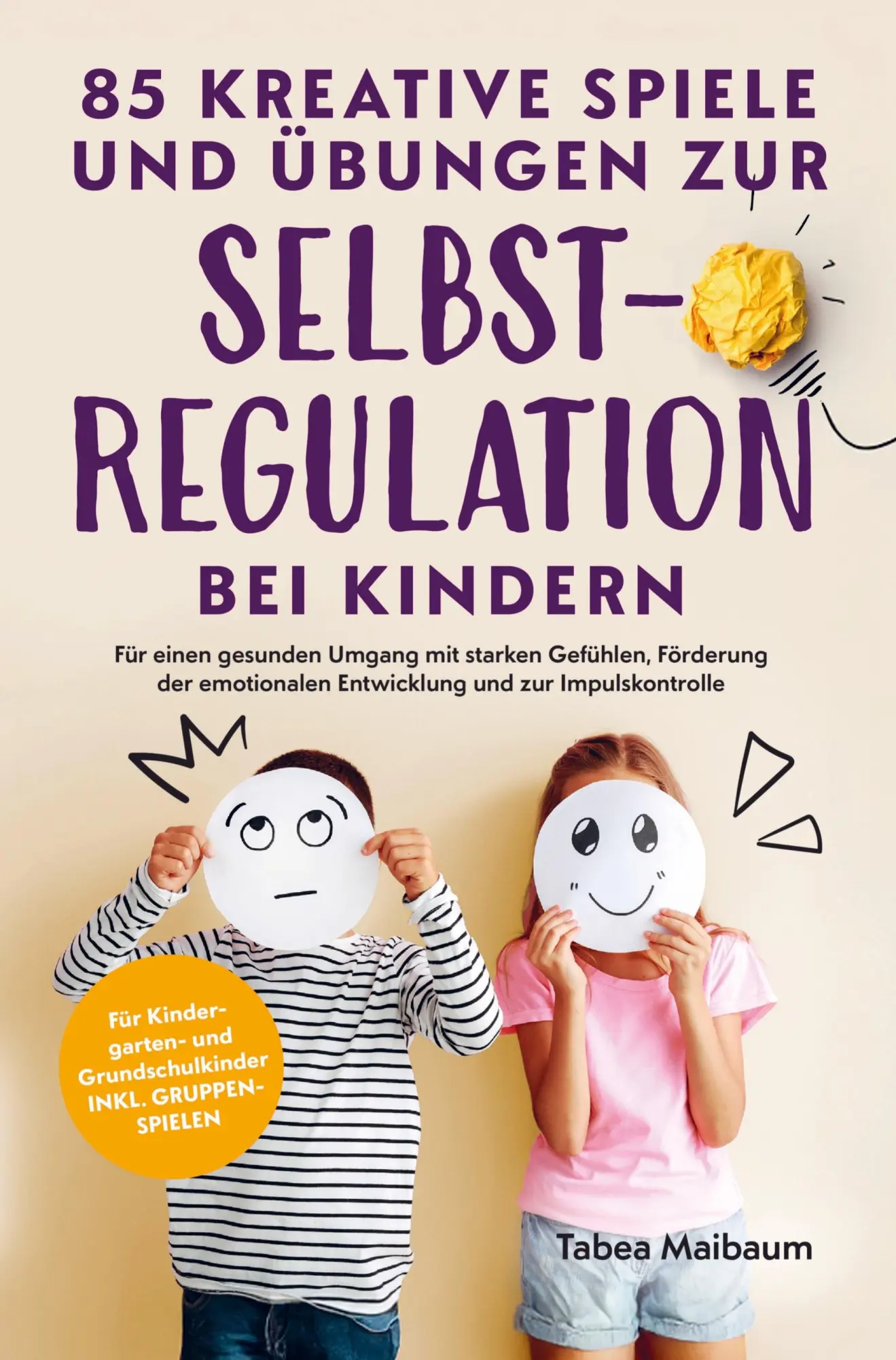 Cover: 9789403776651 | 85 kreative Spiele und Übungen zur Selbstregulation bei Kindern | Buch