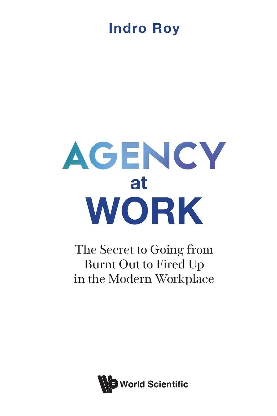 Cover: 9789819816651 | AGENCY AT WORK | Roy Indro | Taschenbuch | Englisch | 2025