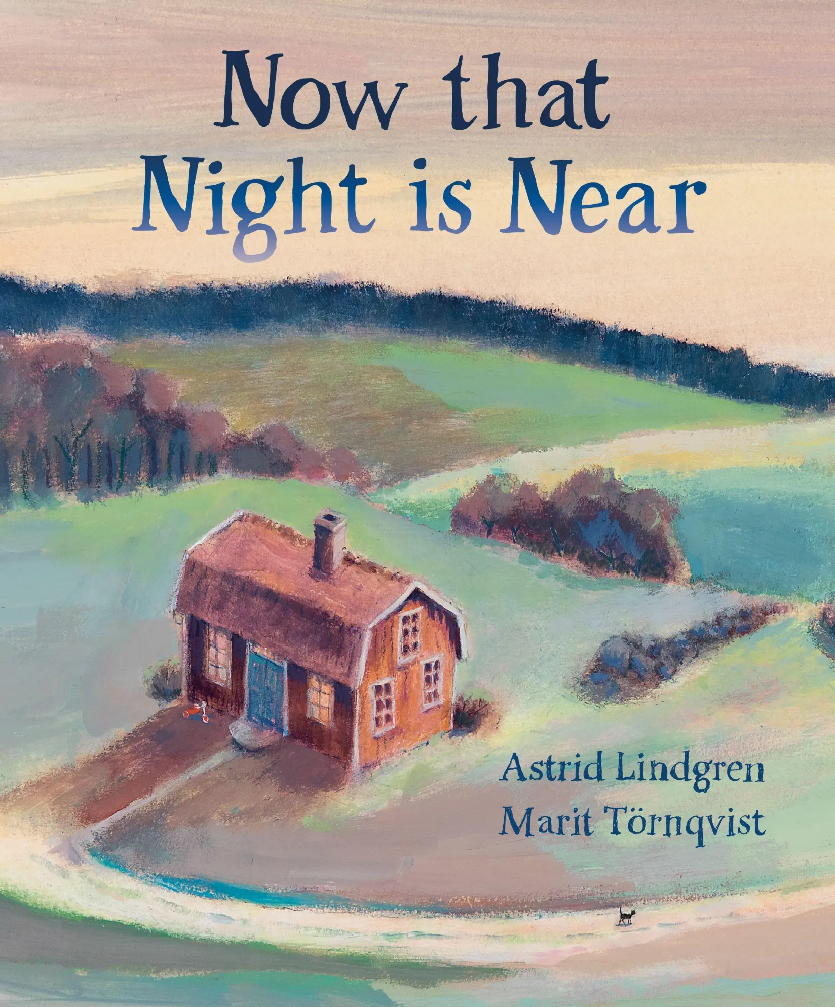 Cover: 9781782506751 | Now That Night Is Near | Astrid Lindgren | Buch | Gebunden | Englisch