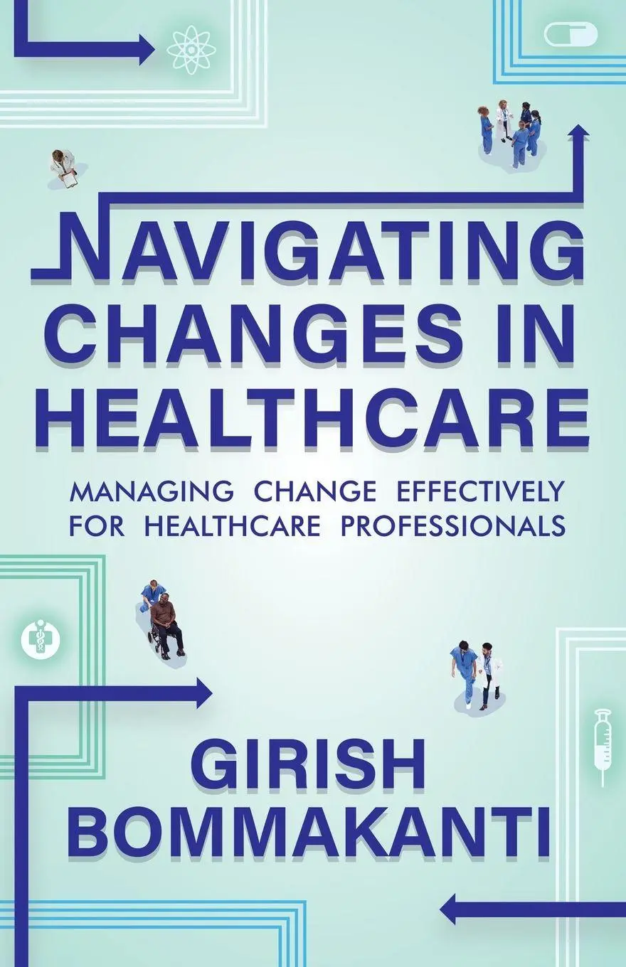 Cover: 9781957456751 | Navigating Changes In Healthcare | Girish Bommakanti | Taschenbuch